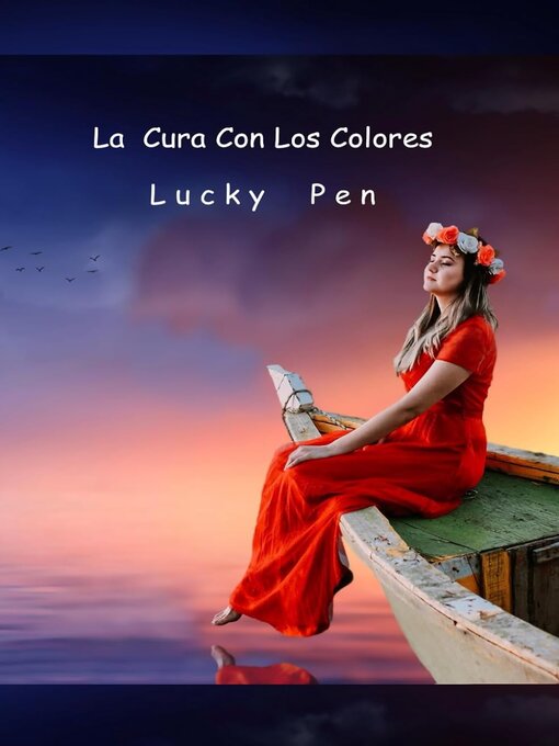 Title details for La Cura Con Los Colores by Lucky Pen - Available